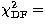 $ \chi^{2}_{\rm DF} = $