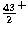 $\frac{43}{2}^+$