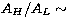 $A_{H}/A_{L}\sim$