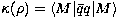 $\kappa(\rho)= \langle M\vert\bar qq\vert M\rangle$