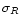 $\sigma _R$