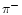 $\pi^-$