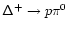 $\mathsf\Delta^+\rightarrow p\pi^{0}$