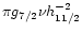 $\pi g_{7/2} \nu h_{11/2}^{-2}$