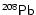 \ensuremath{\mathsf{^{208}Pb}}