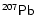 \ensuremath{\mathsf{^{207}Pb}}