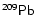 \ensuremath{\mathsf{^{209}Pb}}