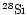 $\chem{^{28}Si}$