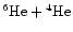 $\chem{^{6}He
+{}^{4}He}$