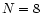 $\mth{N=8}$