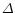 $\mth{\Delta}$
