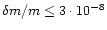 $\delta m / m \leq 3 \cdot 10^{-8}$