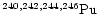 $\chem{^{240, 242, 244, 246}Pu}$
