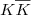 $K \overline{K}$