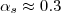 $\alpha_{s} \approx 0.3$