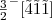 $\frac{3}{2}^{-}[\mathaccent126{4}\mathaccent126{1}\mathaccent126{1}]$