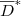 $\overline{D}^*$