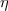 $ \eta$