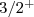 $\ensuremath 3/2^{+}$