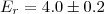 $ E_{r} = 4.0 \pm 0.2$