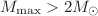 $ M_{\max} > 2M_{\odot}$