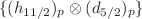 $\{(h_{11/2})_{p} \otimes (d_{5/2})_{p}\}$