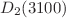 $ D_2 (3100)$