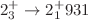 $2_{3}^{+} \rightarrow 2_{1}^{+} 931$