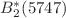 $ B_{2}^{\ast}(5747)$