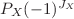 $ P_{X}(-1)^{J_{X}}$