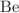 $$\hbox {Be}$$