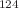 $$^{124}$$