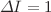 $$\Delta I = 1$$
