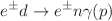 $$e^{\pm } d\rightarrow e^{\pm }n\gamma (p)$$