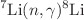 $$^7\mathrm {Li}(n,\gamma )^8\mathrm {Li}$$