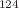 $$^{124}$$