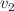 $$v_{\textrm{2}}$$