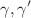 $$\gamma ,\gamma ^{\prime }$$