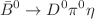 $$\bar{B}^{0} \rightarrow D^{0} \pi ^{0}\eta $$