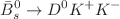 $$\bar{B}^0_s \rightarrow D^0 K^{+}K^{-}$$