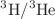 $${}^3\textrm{H}/^3\textrm{He}$$