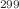 $$^{299}$$