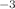 $$^{-3}$$