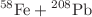 $${}^{58}\text {Fe}+{}^{208}\text {Pb}$$