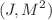 $$(J,M^{2})$$