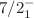 $$7/2^-_1$$