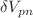 $$\delta V_{pn}$$