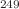 $$^{249}$$