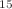 $$^{15}$$