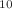 $$^{10}$$